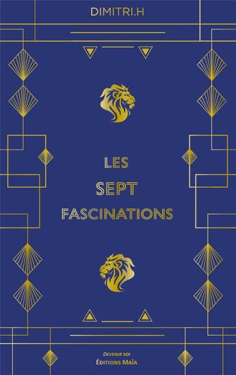 Couverture du livre « Les sept fascinations » de Dimitri H aux éditions Editions Maia