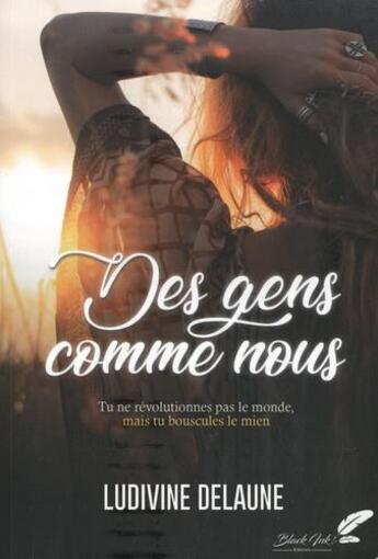 Couverture du livre « Des gens comme nous » de Ludivine Delaune aux éditions Black Ink