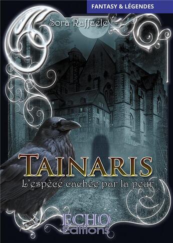 Couverture du livre « Tainaris, l'espèce cachée par la peur » de Raffaele Sora aux éditions Echo Editions