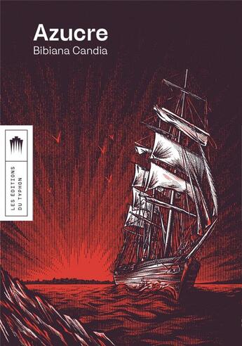 Couverture du livre « Azucre - Une épopée » de Bibiana Candia aux éditions Editions Du Typhon