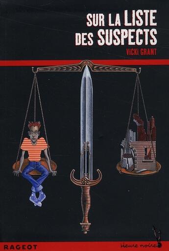 Couverture du livre « Sur la liste des suspects » de Vicki Grant aux éditions Rageot