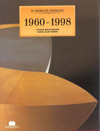 Couverture du livre « Mobilier 1960 1998 » de Yvonne Brunhammer et Marie-Laure Perrin aux éditions Massin