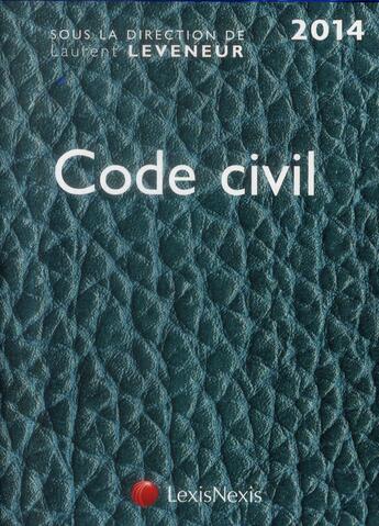 Couverture du livre « Code civil cuir turquoise (édition 2014) » de Laurent Leveneur aux éditions Lexisnexis