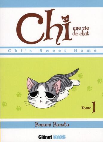 Couverture du livre « Chi ; une vie de chat Tome 1 » de Kanata Konami aux éditions Glenat
