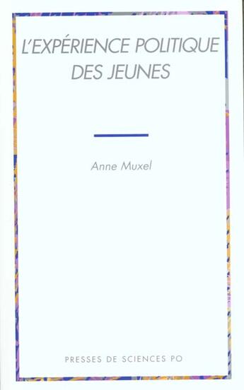 Couverture du livre « L'expérience politique des jeunes » de Anne Muxel aux éditions Presses De Sciences Po