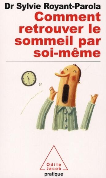 Couverture du livre « Comment retrouver le sommeil par soi-même » de Sylvie Royant-Parola aux éditions Odile Jacob