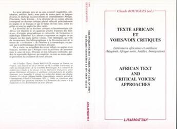 Couverture du livre « Textes africains et voies/voix critiques - litterature africaine et antillaise » de Claude Bouygues aux éditions L'harmattan