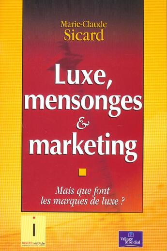 Couverture du livre « Luxe Mensonge Et Marketing » de  aux éditions Village Mondial