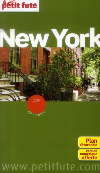 Couverture du livre « GUIDE PETIT FUTE ; CITY GUIDE ; New York (édition 2014) » de  aux éditions Le Petit Fute