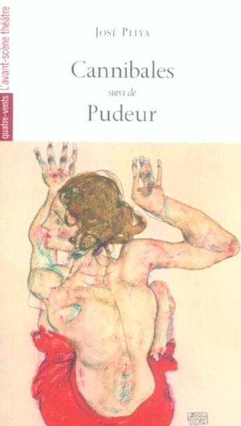 Couverture du livre « Cannibales ; pudeur » de Jose Pliya aux éditions Avant-scene Theatre