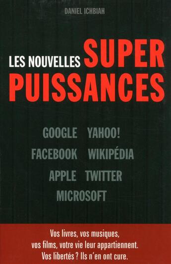 Couverture du livre « Les nouvelles superpuissances » de Daniel Ichbiah aux éditions First Interactive