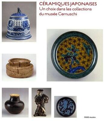 Couverture du livre « Céramiques japonaises : un choix dans les collections du musée Cernuschi » de  aux éditions Paris-musees