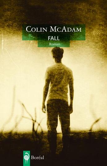 Couverture du livre « Fall » de Colin Mcadam aux éditions Boreal