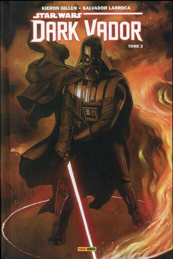 Couverture du livre « Star Wars - Dark Vador t.2 ; ombres et mensonges » de Kieron Gillen et Salvador Larroca aux éditions Panini