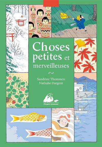Couverture du livre « Choses petites et merveilleuses » de Sandrine Thommen et Nathalie Dargent aux éditions Picquier