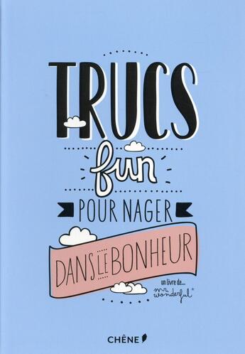 Couverture du livre « Mr Wonderful ; trucs fun pour nager dans le bonheur » de  aux éditions Chene