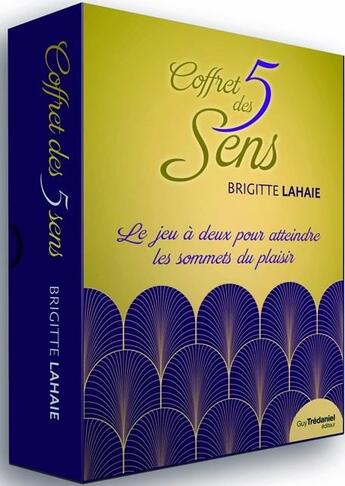 Couverture du livre « Coffret des 5 sens ; le jeu à deux pour atteindre les sommets du plaisir » de Brigitte Lahaie aux éditions Guy Trédaniel