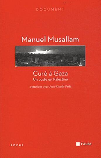 Couverture du livre « Curé à Gaza, un juste en Palestine » de Manuel Musallam aux éditions Editions De L'aube