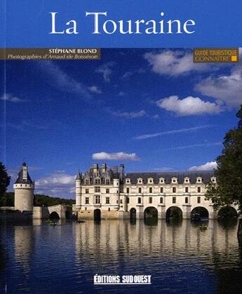 Couverture du livre « Connaître la Touraine » de Stephane Blond aux éditions Sud Ouest Editions