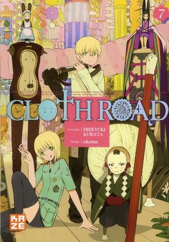 Couverture du livre « Clothroad Tome 7 » de Hideyuki Kurata et Okama aux éditions Kaze