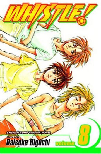 Couverture du livre « Whistle ! Tome 8 » de Daisuke Higushi aux éditions Panini