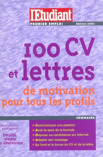 Couverture du livre « 100 cv et lettres de motivation pour tous les profils » de Dominique Perez aux éditions L'etudiant