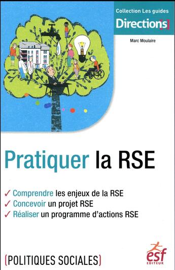 Couverture du livre « Pratiquer la RSE » de Marc Moulaire aux éditions Esf Editeur