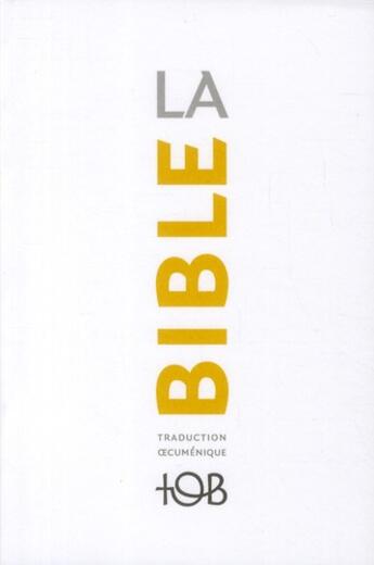 Couverture du livre « La Bible ; traduction oecuménique » de  aux éditions Bibli'o