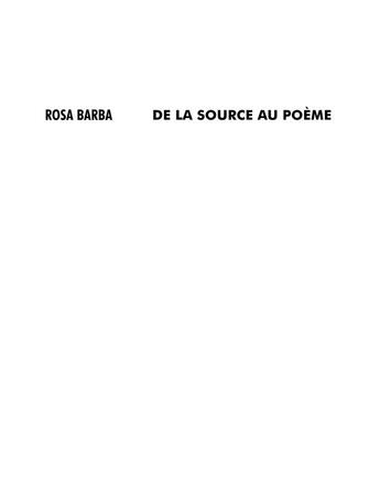 Couverture du livre « De la source au poème » de Rosa Barba aux éditions Capc Bordeaux