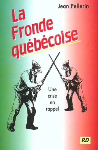 Couverture du livre « La fronde quebecoise » de Jean Pellerin aux éditions Robert Davies