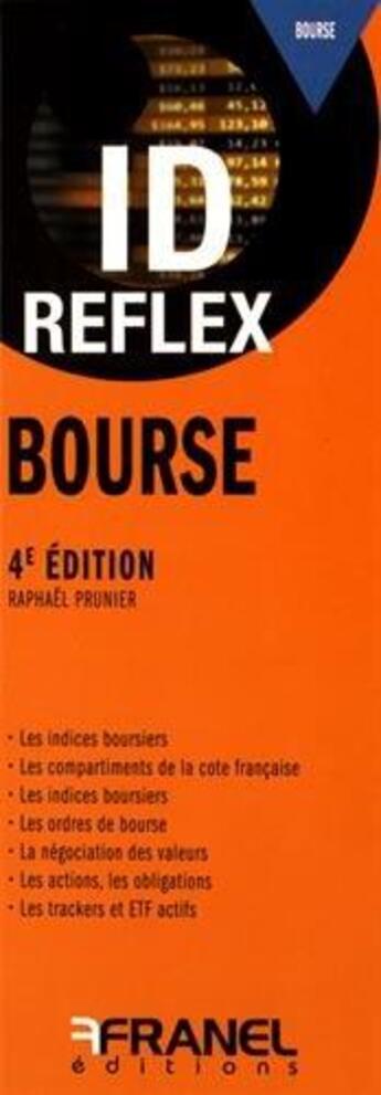 Couverture du livre « Id réflex : bourse (4e édtion) » de Raphael Prunier aux éditions Arnaud Franel