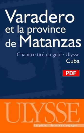 Couverture du livre « Varadero et la province de Matanzas ; chapitre tiré du guide Ulysse 