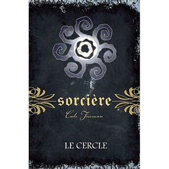 Couverture du livre « Sorcière t.2 ; le cercle » de Cate Tiernan aux éditions Ada