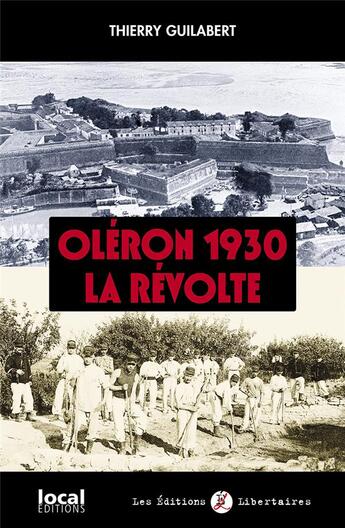 Couverture du livre « Oléron 1930, La révolte » de Thierry Galibert aux éditions Editions Libertaires