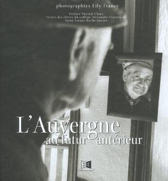 Couverture du livre « Auvergne Au Futur Anterieur (L') » de Cloux/Franey aux éditions Miroir