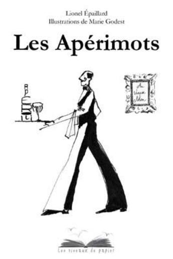 Couverture du livre « Les apérimots » de Lionel Epaillard aux éditions Les Oiseaux De Papier