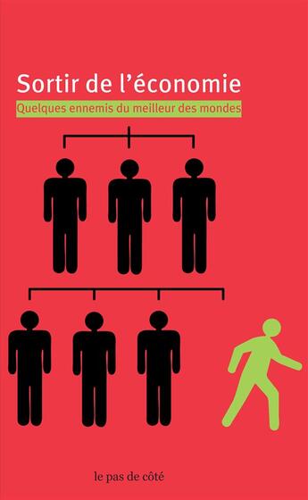 Couverture du livre « Sortir de l'économie » de  aux éditions Le Pas De Cote