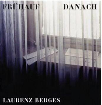 Couverture du livre « Laurenz berges fruhauf danach /anglais/allemand » de Weski aux éditions Schirmer Mosel