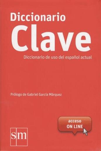 Couverture du livre « Clave - diccionario de uso del espanol actual - dictionnaire unilingue espagnol avec acces online » de  aux éditions Sm Editorial