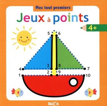 Couverture du livre « Jeux a points 4+ » de  aux éditions Le Ballon