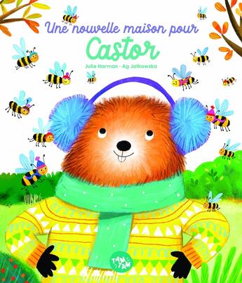 Couverture du livre « Une nouvelle maison pour Castor » de Ag Jatkowska et Julie Harman aux éditions Editions Tam Tam