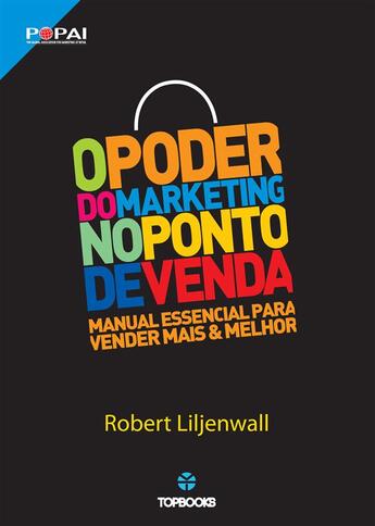 Couverture du livre « O Poder do Marketing no Ponto de Venda » de Robert Liljenwall aux éditions Top Books