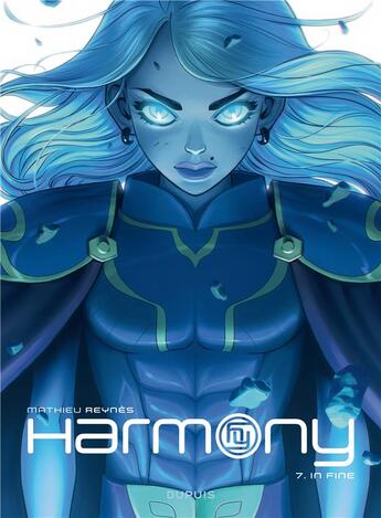 Couverture du livre « Harmony Tome 7 : in fine » de Mathieu Reynes aux éditions Dupuis