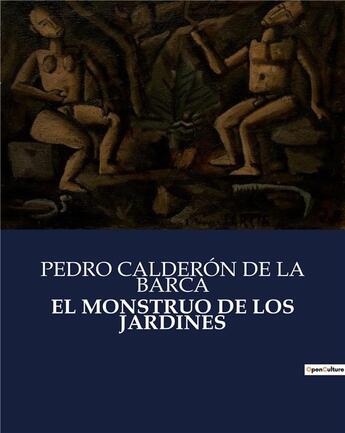 Couverture du livre « El monstruo de los jardines » de De La Barca Pedro Ca aux éditions Culturea