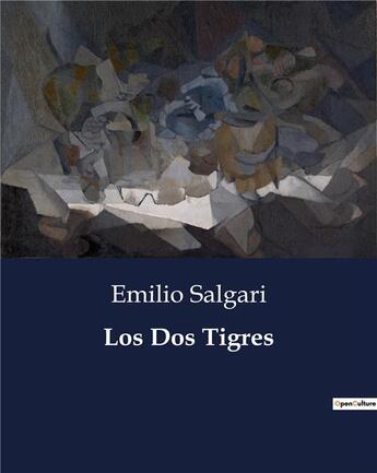 Couverture du livre « Los Dos Tigres » de Emilio Salgari aux éditions Culturea