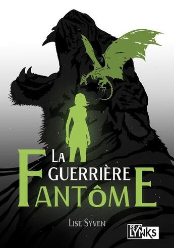 Couverture du livre « La guerriere fantôme » de Lise Syven aux éditions Lynks