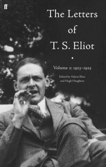 Couverture du livre « The Letters of T S Eliot Volume 2: 1923-1925 » de Eliot Valerie aux éditions Faber And Faber Digital