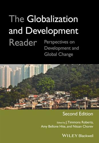 Couverture du livre « The Globalization and Development Reader » de J. Timmons Roberts et Amy Bellone Hite et Nitsan Chorev aux éditions Wiley-blackwell