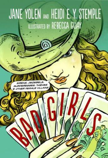 Couverture du livre « Bad Girls » de Jane Yolen aux éditions Charlesbridge