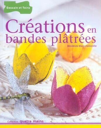 Couverture du livre « Creations En Bandes Platrees » de Benedicte Blanc-Fontenille aux éditions Dessain Et Tolra